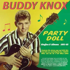 KNOX, BUDDY - PARTY DOLL - SINGLES & ALBUMS 1957-1962, CD