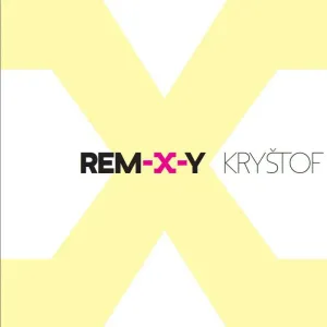 Kryštof, REM-X-Y, CD