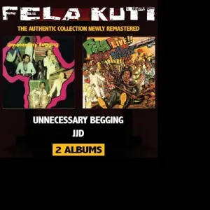 KUTI, FELA - J.J.D./UNNECESSARY BEGGING, CD