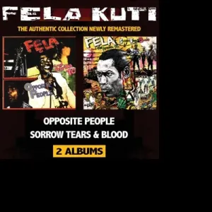 KUTI, FELA - OPPOSITE PEOPLE/SORROW TEARS & BLOOD, CD