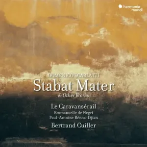 LE CARAVANSERAIL / BERTRA - DOMENICO SCARLATTI: STABAT MATER, CD