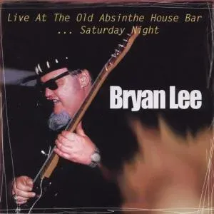 LEE, BRYAN - LIVE AT THE OLD ABSINTHE HOUSE BAR VOL.2, CD