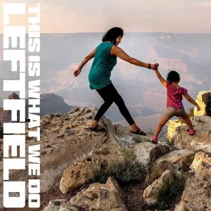 Leftfield, This Is What We Do, CD