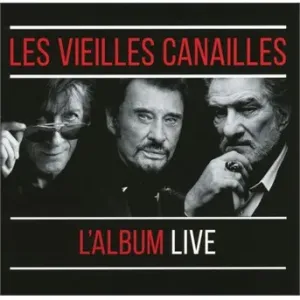 LES VIEILLES CANAILLES - LE LIVE !, CD