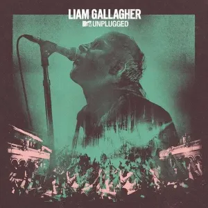 Liam Gallagher, MTV UNPLUGGED, CD