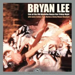 Live at the Old Absinthe House Bar, Friday Night - Bryan Lee LP, Vinyl