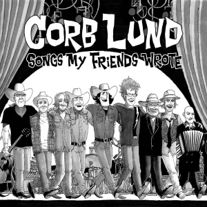 LUND, CORB - SONGS MY FRIENDS WROTE, CD
