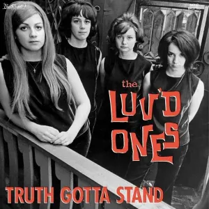 LUV'D ONES - TRUTH GOTTA STAND, CD