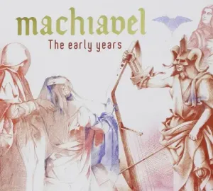 MACHIAVEL - EARLY YEARS, CD