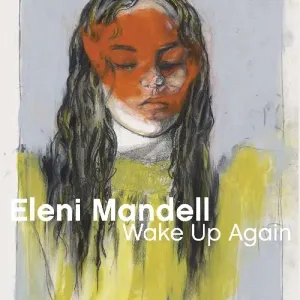 MANDELL, ELENI - WAKE UP AGAIN, CD