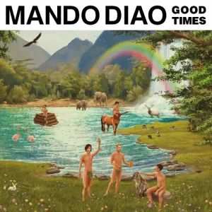MANDO DIAO - GOOD TIMES (LIMITED), CD