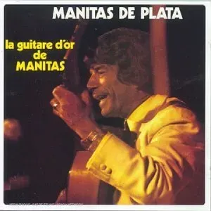 Manitas De Plata - La Guitare D'or De Manitas, CD