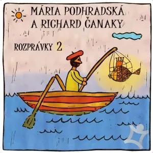 Rozprávky 2 - Mária Podhradská, Richard Čanaky (mp3 audiokniha)
