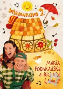 Mária Podhradská a Richard Čanaky, SPIEVANKOVO 2, DVD