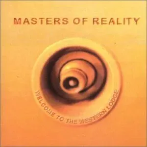 MASTERS OF REALITY - WELCOME TO THE WESTERN..., CD