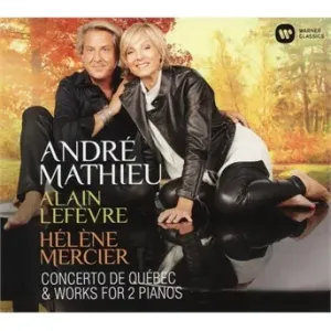 Andr Mathieu: Concerto De Qubec & Works for 2 Pianos (CD / Album)