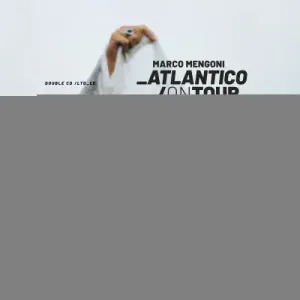 MENGONI, MARCO - Atlantico/On Tour, CD