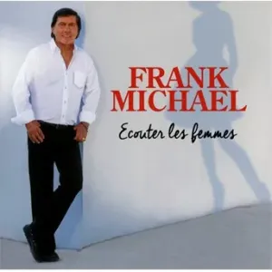 MICHAEL, FRANK - ECOUTER LES FEMMES, CD