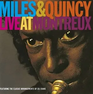 Miles Davis, & Quincy Jones - Live At Montreux, CD