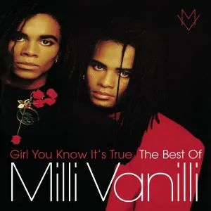 Milli Vanilli, Girl You Know It's True: The Best Of Milli Vanilli, CD