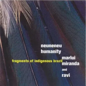 MIRANDA, MARLUI - NEUNENEU, HUMANITY:FRAG.., CD