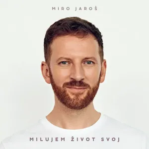 Miro Jaroš, Milujem život svoj, CD