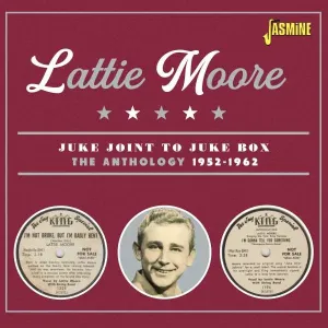 MOORE, LATTIE - JUKE JOINT TO JUKE BOX, CD