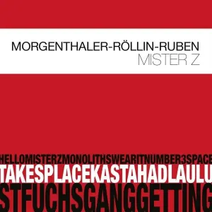 MORGENTHALER, ROBERT - MISTER Z, CD