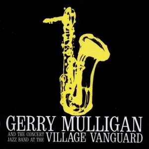MULLIGAN, GERRY & CONCERT - VILLAGE VANGUARD, CD