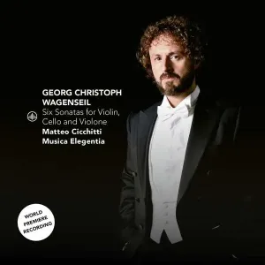 Georg Christoph Wagenseil: Six Sonatas for Violin, Cello And... (CD / Album)