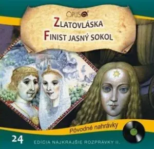 Najkrajšie rozprávky, ZLATOVLÁSKA / FINIST JASNÝ SOKOL, CD