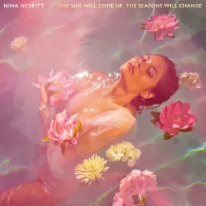The Sun Will Come Up, the Seasons Will Change (Nina Nesbitt) (CD / Album)