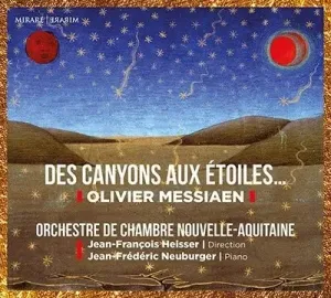ORCHESTRE DE CHAMBRE NOUV - MESSIAEN: DES CANYONS AUX ETOILES, CD
