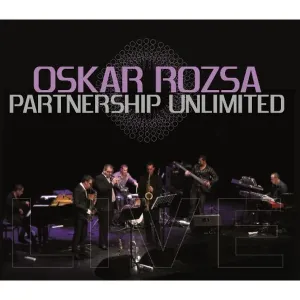 Rozsa Oskar/Partnership Unlimited - Unlimited: Live In Bratislava   CD