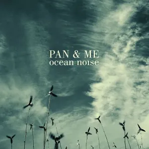 Ocean Noise (Pan & Me) (CD / Album)