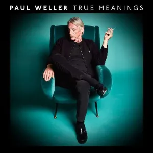 Paul Weller, TRUE MEANINGS, CD
