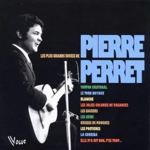 Perret, Pierre - Les Plus Grands Succes, CD