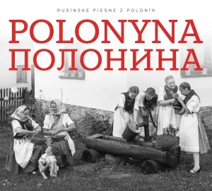 Polonyna, Rusínske piesne z Polonín, CD