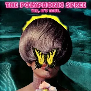 POLYPHONIC SPREE - YES IT'S TRUE, CD