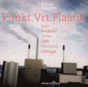PUNKT.VRT.PLASTIK - ZURICH CONCERT, CD