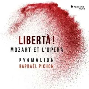 PYGMALION / RAPHAEL PICHON - LIBERTA! MOZART ET L'OPERA, CD