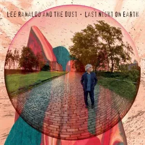 RANALDO, LEE & THE DUST - LAST NIGHT ON EARTH, CD