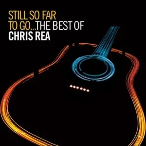 Rea Chris - Still So Far To Go: The Best Of   DCD