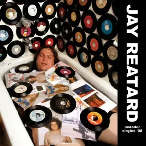 REATARD, JAY - MATADOR SINGLES '08, CD