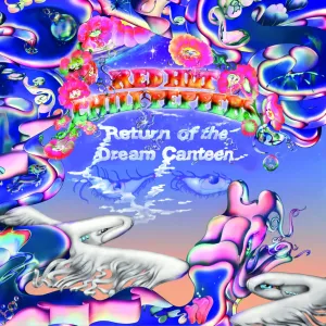 Red Hot Chili Peppers - Return Of The Dream Canteen (Deluxe Edition) CD