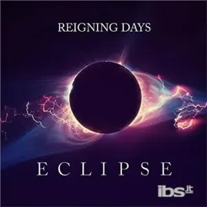 Reigning Days (Eclipse) (CD / Album)