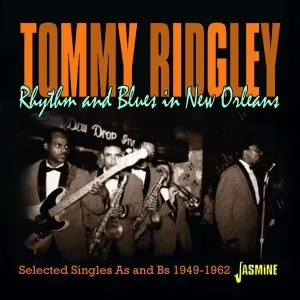 RIDGELY, TOMMY - RHYTHM & BLUES IN NEW ORLEANS, CD