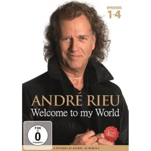 André Rieu, Welcome To My World (Episodes 1-4), DVD