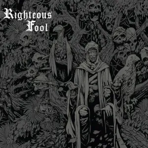 RIGHTEOUS FOOL - RIGHTEOUS FOOL, CD
