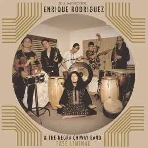 Fase Liminal (Enrique Rodrquez & The Negra Chiway Band) (CD / Album)